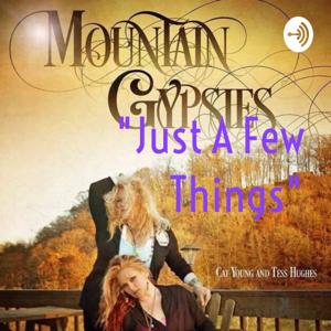 Mountain Gypsies "Just A Few Things"