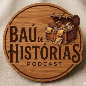 O Baú de Histórias - Podcast