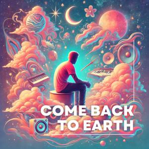 Come Back To Earth | Music & Mental Health