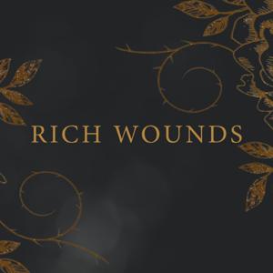 Rich Wounds