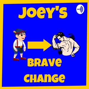 Joey’s Brave Change