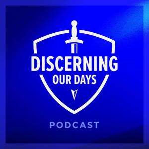 Discerning Our Days