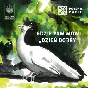 Gdzie paw mówi dzień dobry
