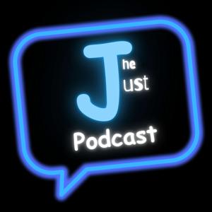 The Just J Podcast