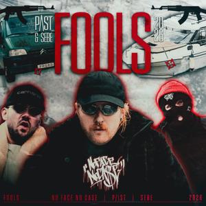 Fools (ft. P/\ST & SEBE)