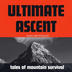 Ultimate Ascent - Tales of survival in the mountains