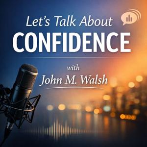 Let's Talk About Confidence