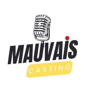 Mauvais Casting