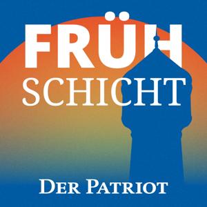 Patriot Frühschicht