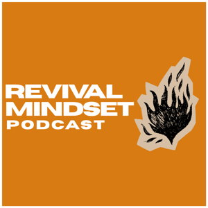 Revival Mindset Podcast