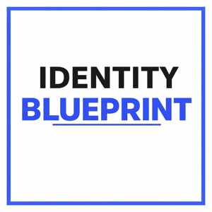 The Identity Blueprint: Direction With Intention