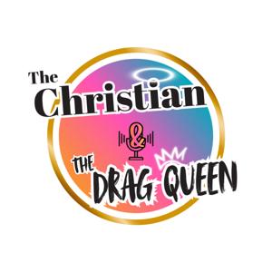 The Christian and The Drag Queen