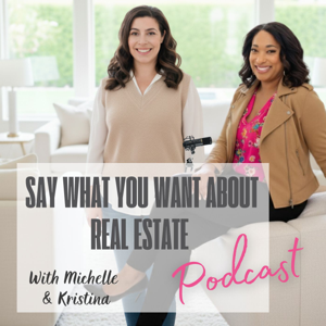 Say What You Want About Real Estate