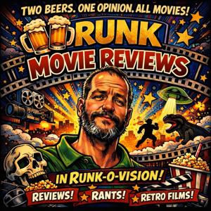 Drunk Movie Reviews