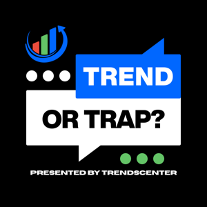 Trend Or Trap?