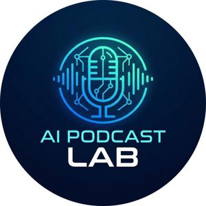 AI Podcast Lab