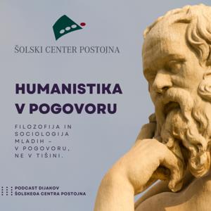 Humanistika v pogovoru – Šolski center Postojna