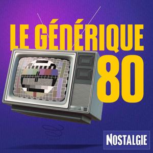 Nostalgie Le Générique 80