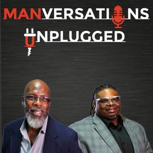 Manversations Unplugged