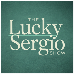 The Lucky Sergio Show