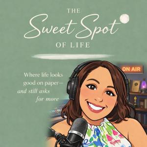 The Sweet Spot of Life