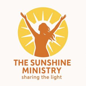 The Sunshine Ministry Podcast