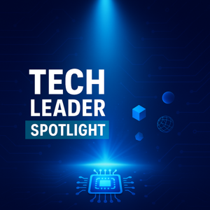 Tech Leader Spotlight