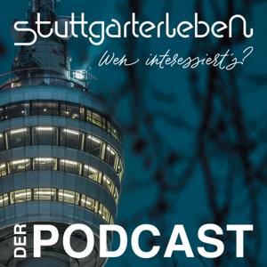 STUTTGARTERLEBEN – der Podcast