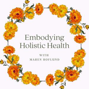 Embodying Holistic Health