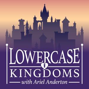 Lowercase Kingdoms with Ariel Anderton