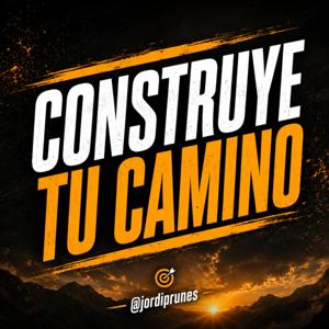 CONSTRUYE TU CAMINO