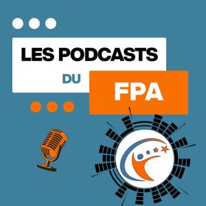 Les podcasts du FPA