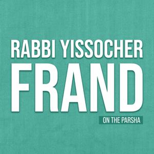 Rabbi Frand on the Parsha
