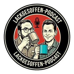 Lackgesoffen Podcast