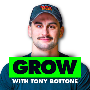 Grow With Tony Bottone