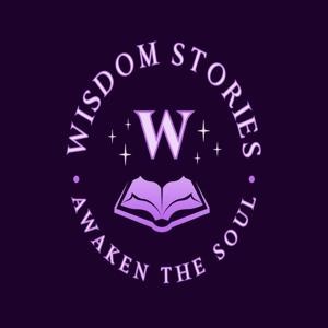 Wisdom Stories Awaken The Soul