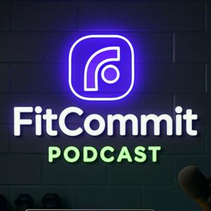 FitCommit Podcast