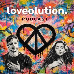 Loveolution Podcast