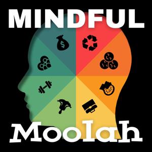 Mindful Moolah: A Holistic Financial Wellness Show