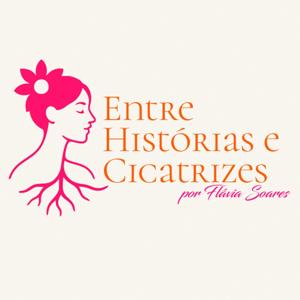 Entre Histórias e Cicatrizes