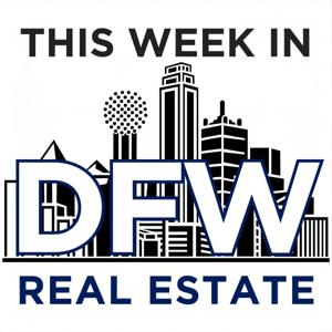 This Week in DFW Real Estate