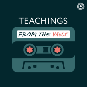 Teachings from the Vault