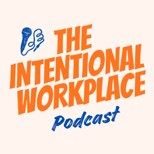The Intentional Workplace