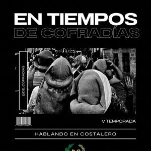 En Tiempos De Cofradías- V Temp.