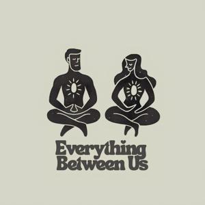 Everything Between Us