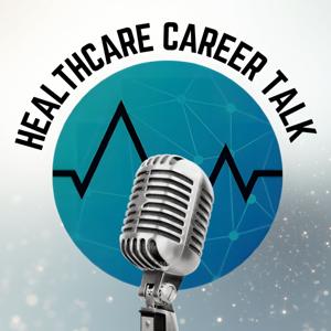 Healthcare Career Talk
