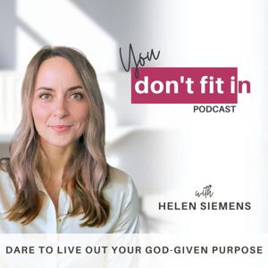 You Don’t Fit In Podcast | Identity in Christ, Christian Mental Health, Biblical Mindset, Biblical Confidence