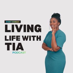 Living Life With Tia