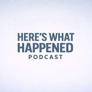 Here's What Happened w/ Weston Emery
