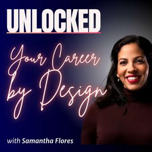Unlocked: Your Career by Design